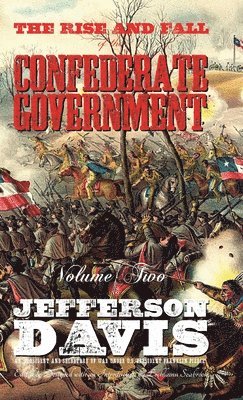 Rise and Fall of the Confederate Government