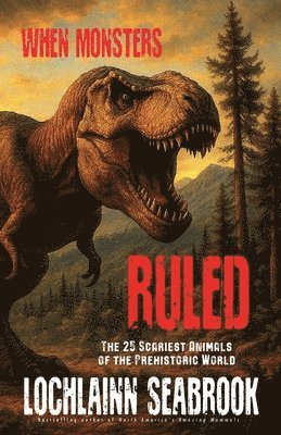 bokomslag When Monsters Ruled