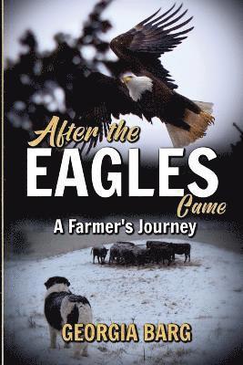 Georgia Barg - After the Eagles came, Häftad