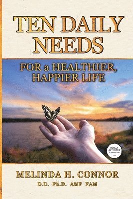 bokomslag Ten Daily Needs for a Healthier, Happier Life: New Edition