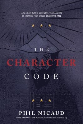 bokomslag The Character Code: Your Master Plan For Authentic, Confident, and Fearless Leadership