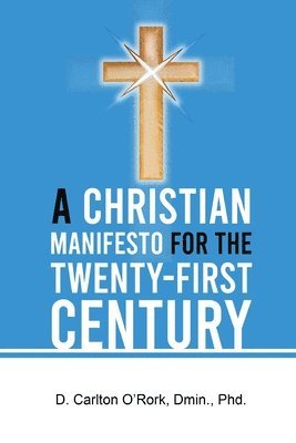 bokomslag Christian Manifesto for the Twenty-First Century