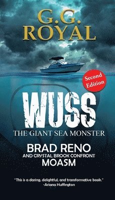 bokomslag Wuss, the Giant Sea Monster 2nd Edition