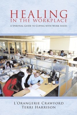 Healing in the Workplace 1