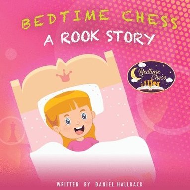 bokomslag Bedtime Chess A Rook Story