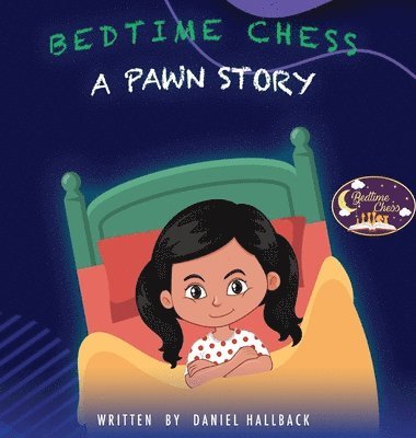 Bedtime Chess A Pawn Story 1