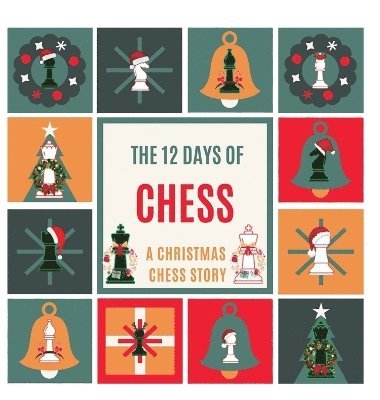Daniel Hallback - 12 Days of Chess, Inbunden