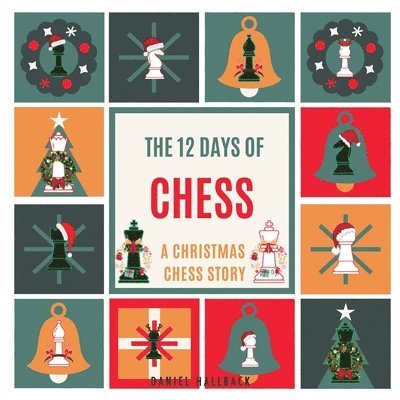 Daniel Hallback - 12 Days of Chess, Häftad