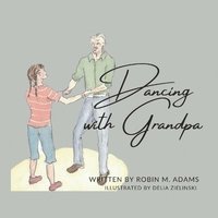 bokomslag Dancing with Grandpa