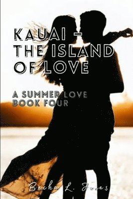 Kauai - The Island of Love