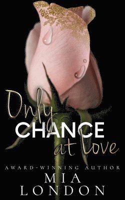 Only Chance At Love 1