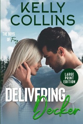 Kelly Collins - Delivering Decker LARGE PRINT, Häftad