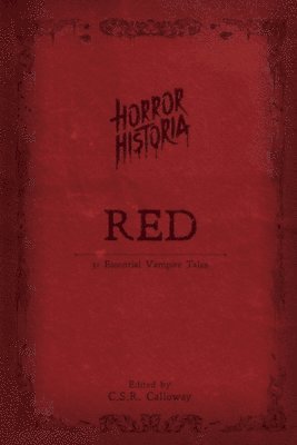 C S R Calloway, C. S. R. Calloway, C.S.R. Calloway - Horror Historia Red, Häftad