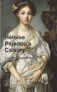 bokomslag Heloise Pajadou's Calvary