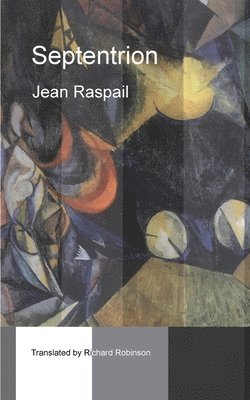 Jean Raspail, Richard Robinson - Septentrion, Häftad