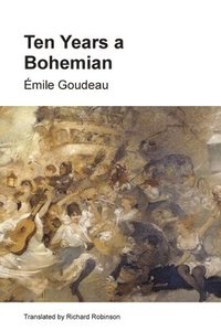 bokomslag Ten Years a Bohemian