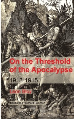 bokomslag On the Threshold of the Apocalypse