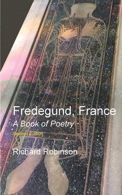 Richard Robinson - Fredegund, France, Häftad