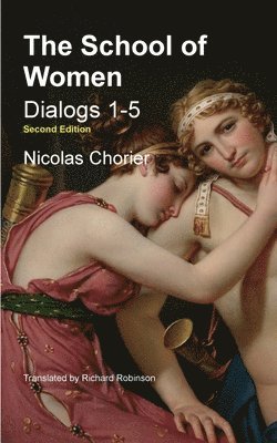 Nicholas Chorier - School of Women, Häftad