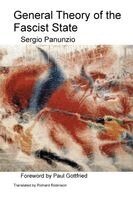 Sergio Panunzio - General Theory of the Fascist State, Häftad