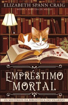 Elizabeth Spann Craig - Empréstimo Mortal - Os Mistérios Da Biblioteca Do Vilarejo, Häftad