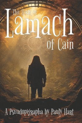 bokomslag The Book of Lamach of Cain