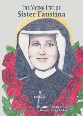 bokomslag The Young Life of Sister Faustina