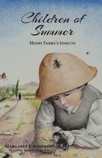 bokomslag Children of Summer: Henri Fabre's Insects