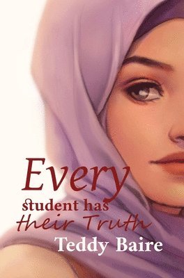 Every Student has their Truth 1