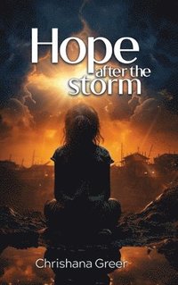 bokomslag Hope after the Storm