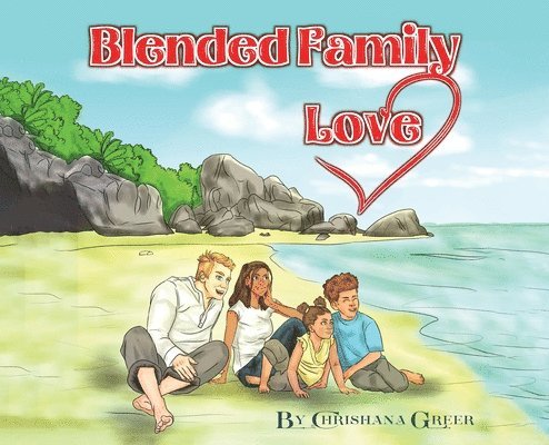 Blended Family Love 1