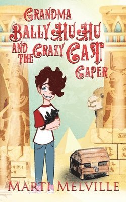Marti Melville - Grandma BallyHuHu and the Crazy Cat Caper, Häftad
