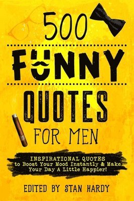 bokomslag 500 Funny Quotes for Men