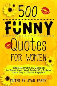 bokomslag 500 Funny Quotes for Women