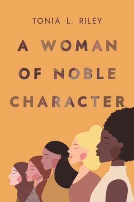 Woman of Noble Character 1