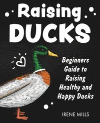 bokomslag Raising Ducks