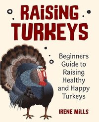 bokomslag Raising Turkeys