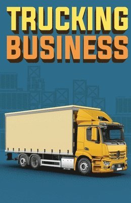 bokomslag Trucking Business