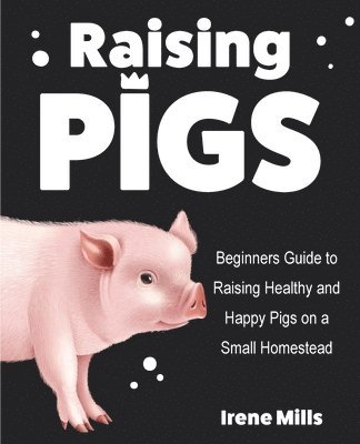 Raising Pigs 1