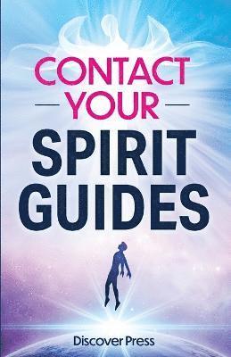 Discover Press - Contact Your Spirit Guides, Häftad