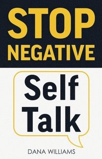 bokomslag Stop Negative Self Talk