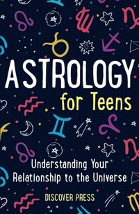 bokomslag Astrology for Teens