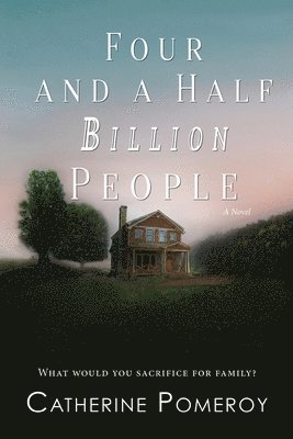 Catherine Pomeroy - Four and a Half Billion People, Häftad