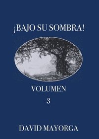 bokomslag Bajo Su Sombra Volumen 3