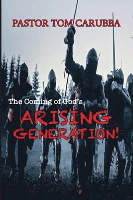bokomslag Coming of God's Arising Generation!