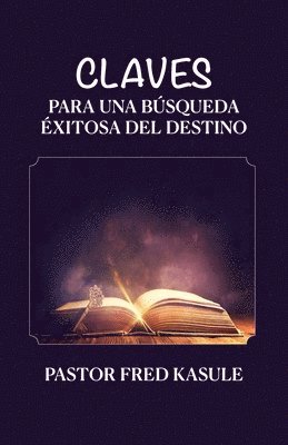 Claves Para Una Bsqueda xitosa Del Destino 1