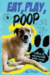 bokomslag Eat, Play, Poop