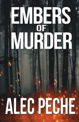 Alec Peche - Embers of Murder, Häftad