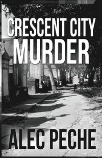 bokomslag Crescent City Murder