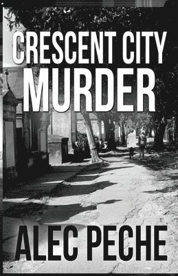 Crescent City Murder 1